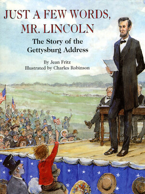 cover image of Just a Few Words, Mr. Lincoln